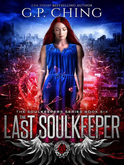 Title details for The Last Soulkeeper by G. P. Ching - Available